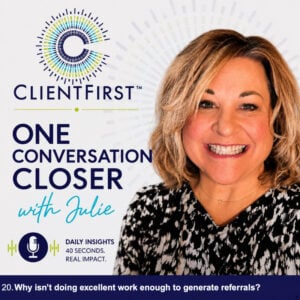 Julie Pinkerton, ClientFirst™ Founder on bringing clarity to your network